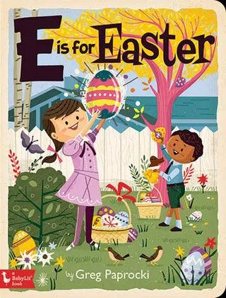Board Book | E is for Easter | Greg Paprocki